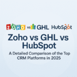 Zoho vs GHL vs HubSpot